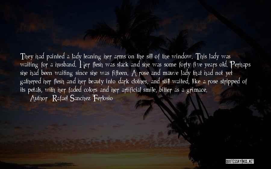 Faded Love Quotes By Rafael Sanchez Ferlosio