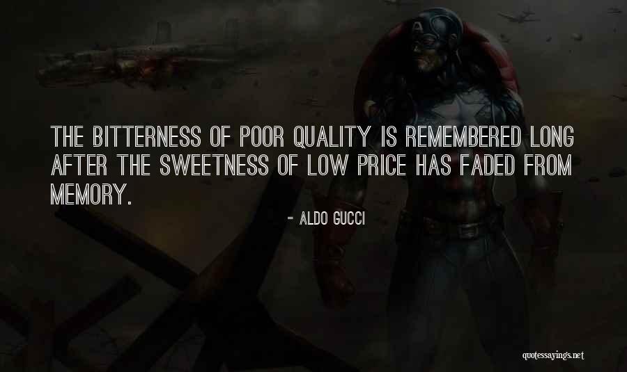 Faded Memories Quotes By Aldo Gucci