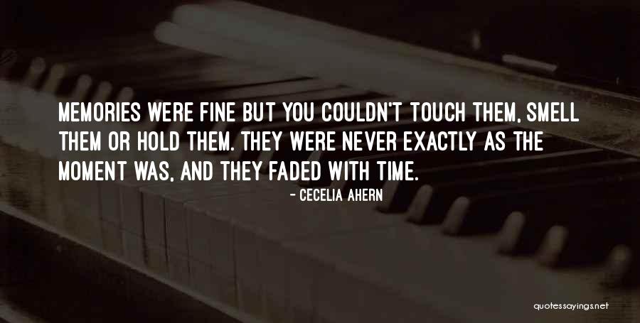 Faded Memories Quotes By Cecelia Ahern