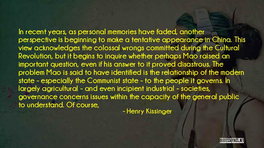 Faded Memories Quotes By Henry Kissinger