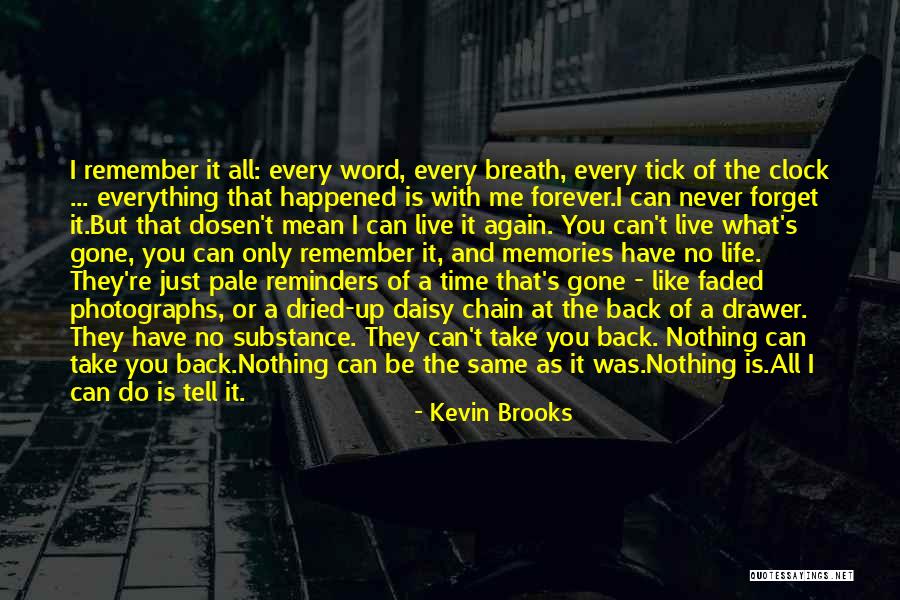 Faded Memories Quotes By Kevin Brooks