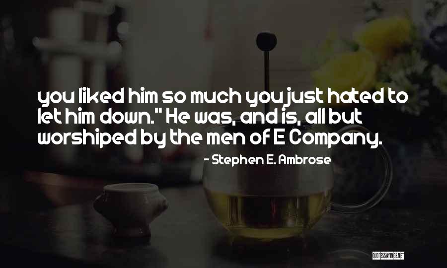 Fadell David Quotes By Stephen E. Ambrose Fadell David Quotes By Stephen E. Ambrose