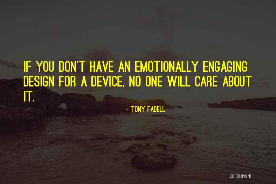 Fadell Quotes By Tony Fadell Fadell Quotes By Tony Fadell