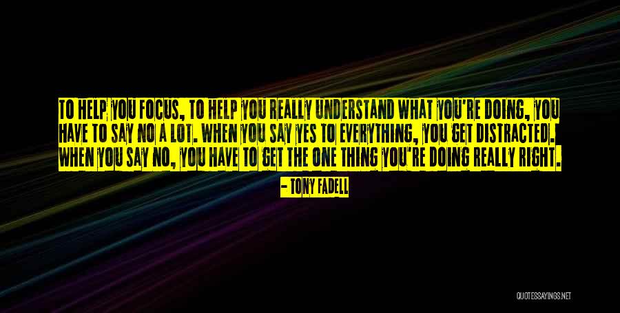 Fadell Quotes By Tony Fadell Fadell Quotes By Tony Fadell