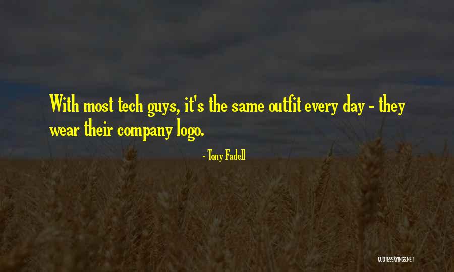 Fadell Quotes By Tony Fadell Fadell Quotes By Tony Fadell