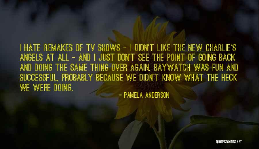 Fadem Law Quotes By Pamela Anderson Fadem Law Quotes By Pamela Anderson