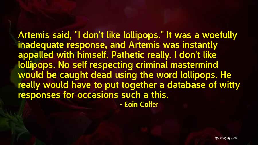Fadenlifting Quotes By Eoin Colfer Fadenlifting Quotes By Eoin Colfer
