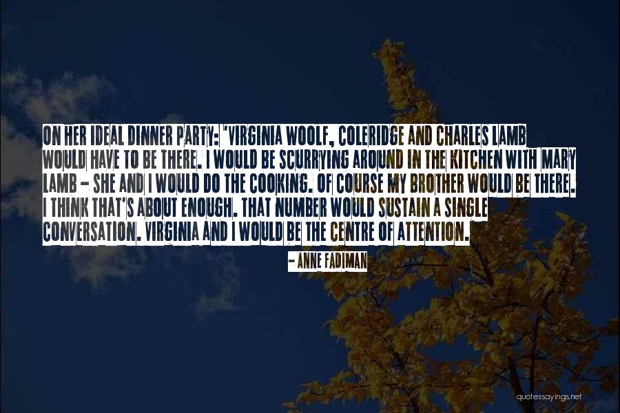 Fadiman Anne Quotes By Anne Fadiman Fadiman Anne Quotes By Anne Fadiman