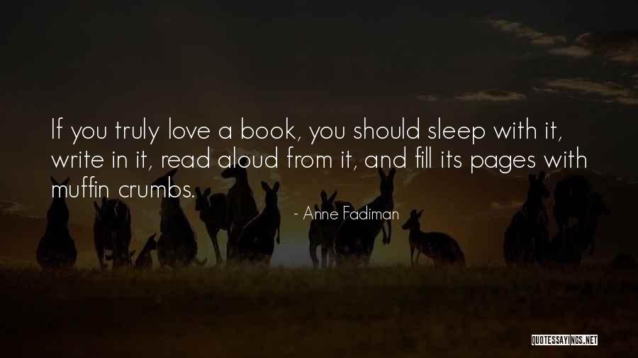 Fadiman Anne Quotes By Anne Fadiman Fadiman Anne Quotes By Anne Fadiman