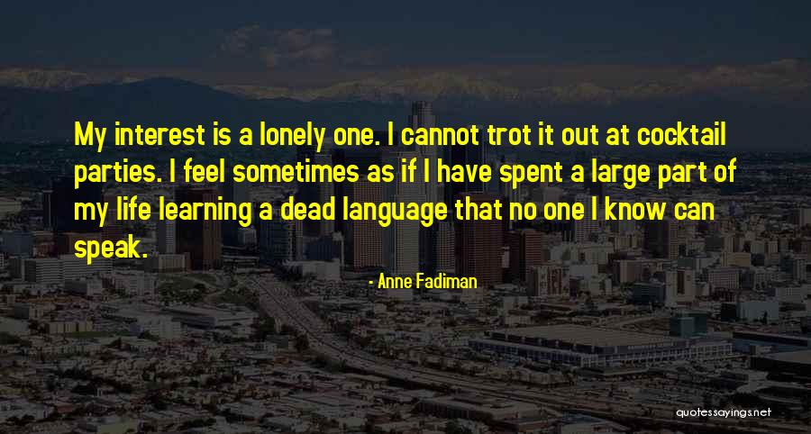 Fadiman Anne Quotes By Anne Fadiman Fadiman Anne Quotes By Anne Fadiman