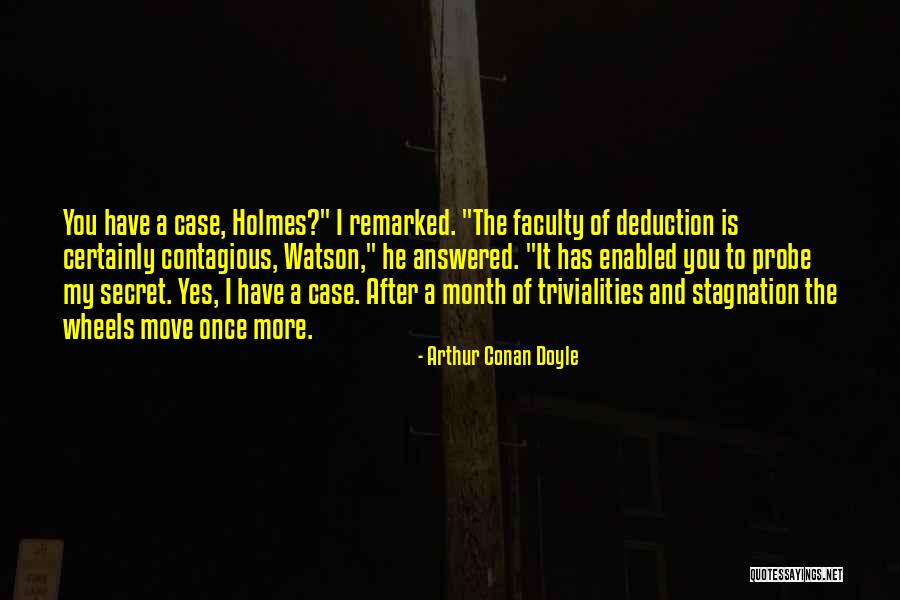 Fadimenin Quotes By Arthur Conan Doyle Fadimenin Quotes By Arthur Conan Doyle