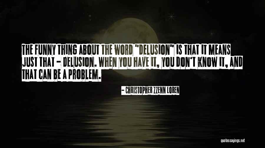 Fadimenin Quotes By Christopher Zzenn Loren Fadimenin Quotes By Christopher Zzenn Loren