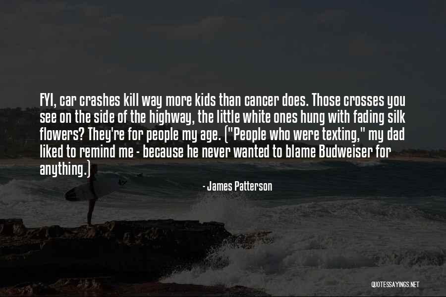 Fading Flowers Quotes By James Patterson Fading Flowers Quotes By James Patterson