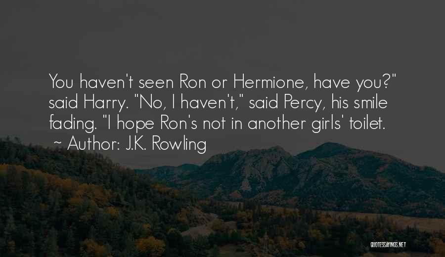 Fading Hope Quotes By J.K. Rowling