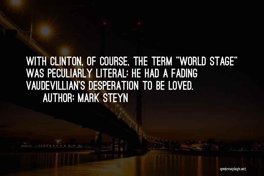 Fading Quotes By Mark Steyn