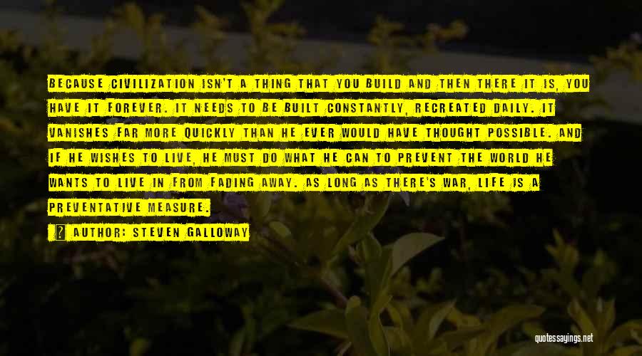 Fading Quotes By Steven Galloway