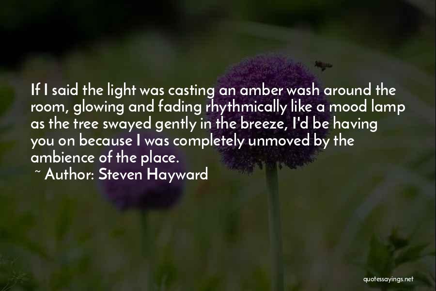 Fading Quotes By Steven Hayward