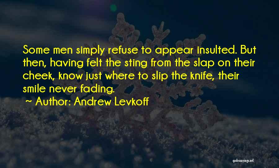 Fading Smile Quotes By Andrew Levkoff