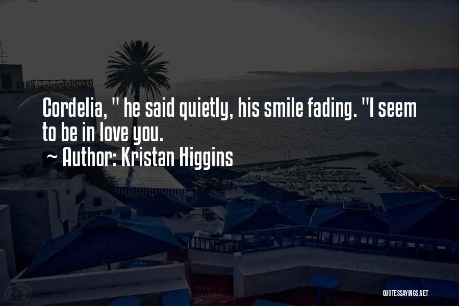 Fading Smile Quotes By Kristan Higgins