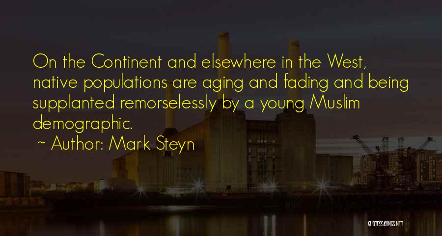 Fading West Quotes By Mark Steyn