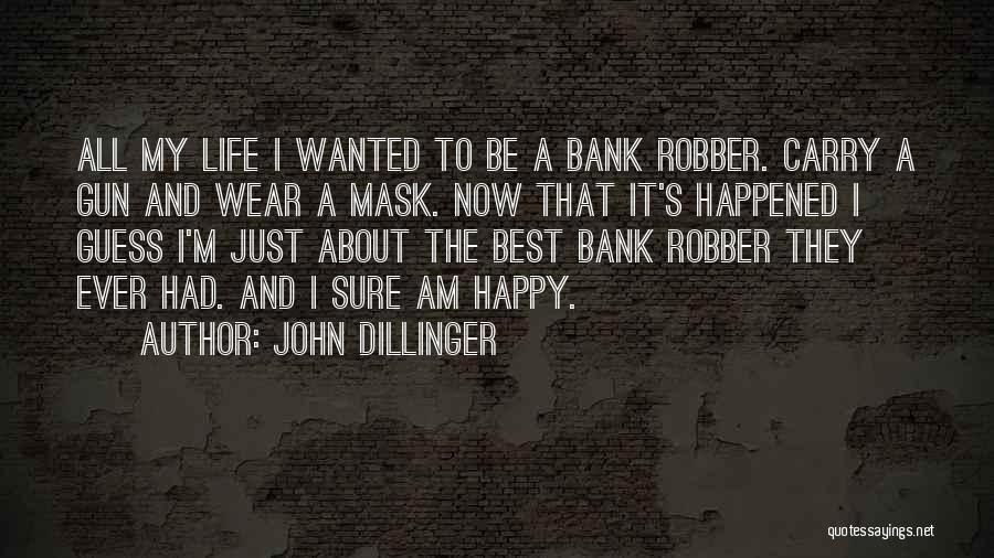 Fadoul Habibi Quotes By John Dillinger