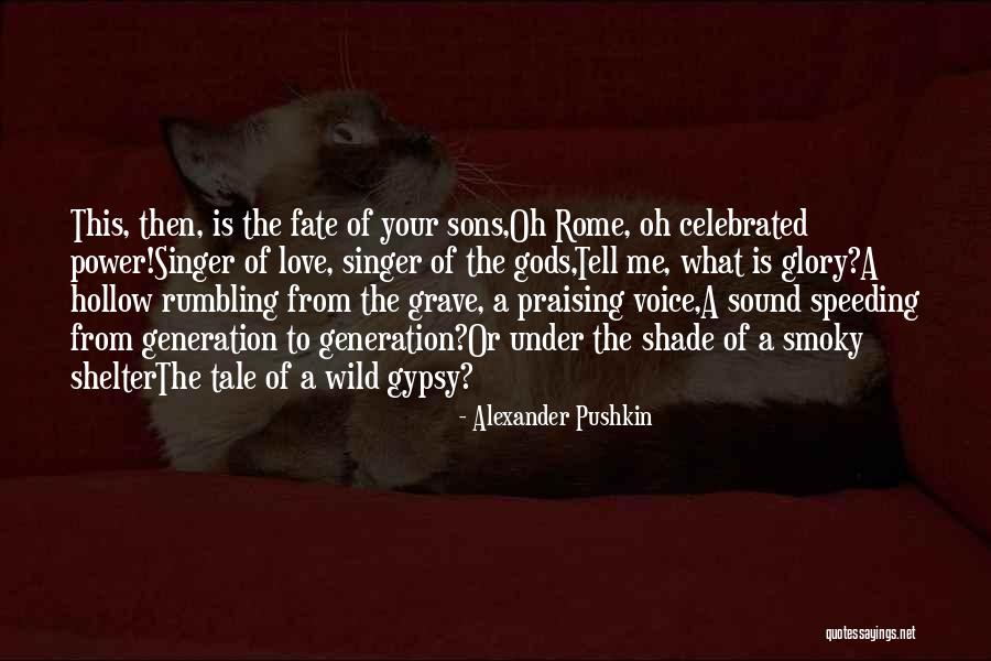 Fadwa Tuqan Quotes By Alexander Pushkin Fadwa Tuqan Quotes By Alexander Pushkin
