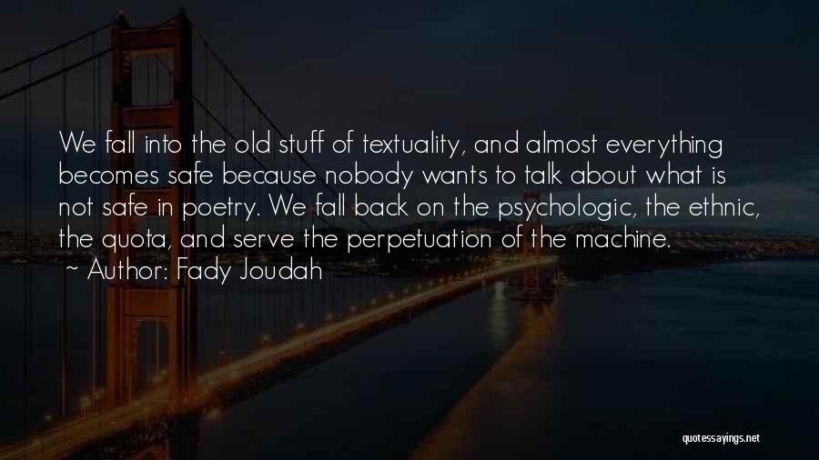 Fady Joudah Quotes 2124264