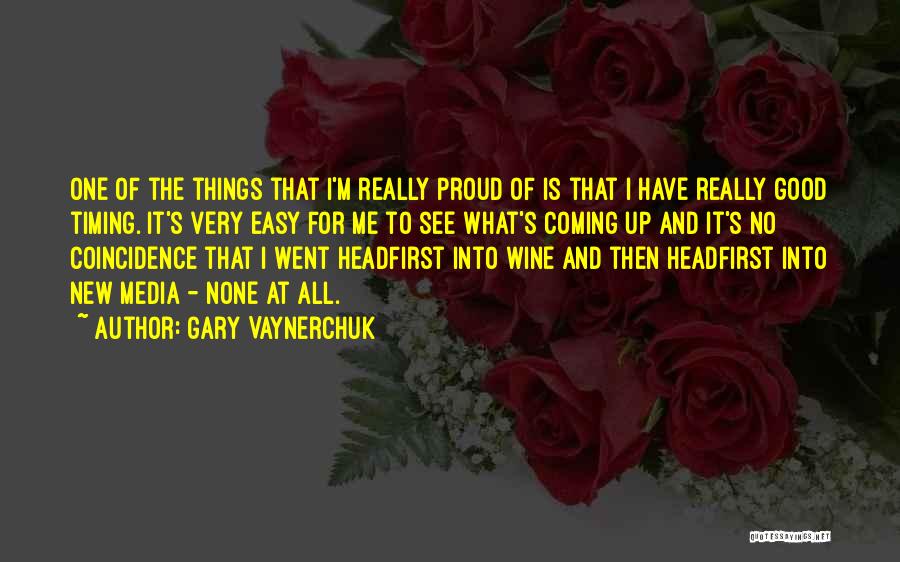 Faecal Coliforms Quotes By Gary Vaynerchuk