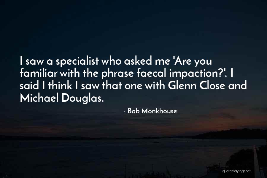 Faecal Quotes By Bob Monkhouse Faecal Quotes By Bob Monkhouse