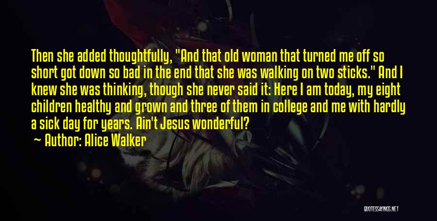 Faenza Calcio Quotes By Alice Walker