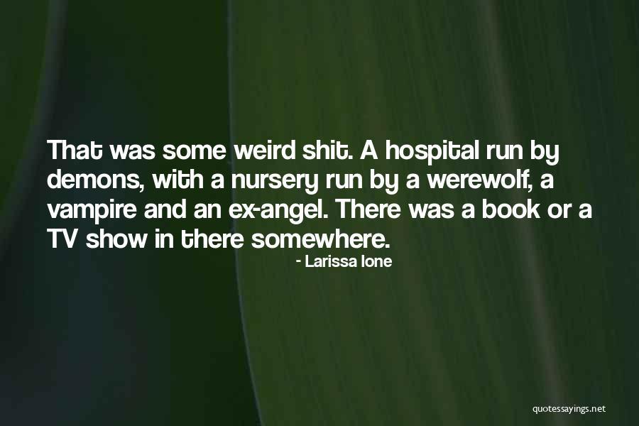 Fafnirs Spear Quotes By Larissa Ione Fafnirs Spear Quotes By Larissa Ione