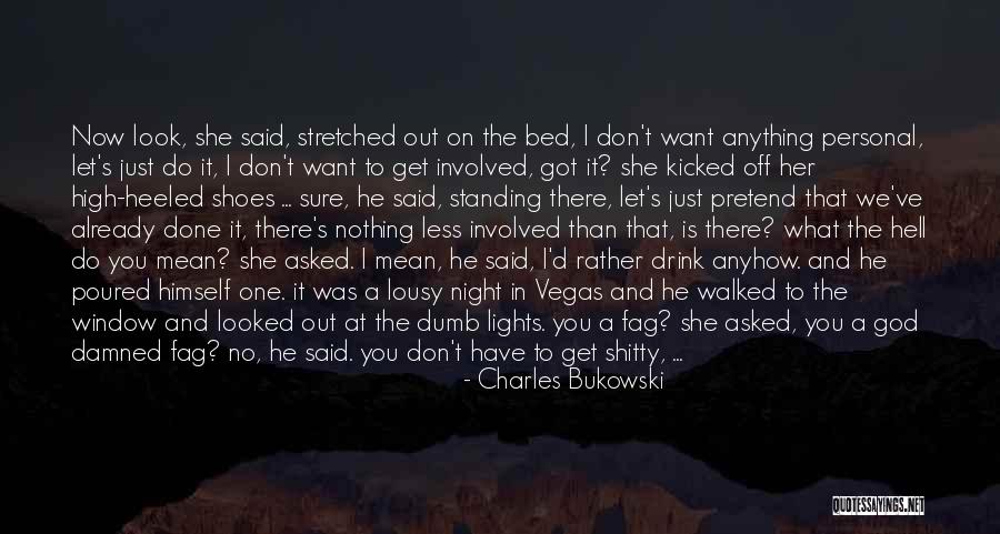 Fag Quotes By Charles Bukowski Fag Quotes By Charles Bukowski