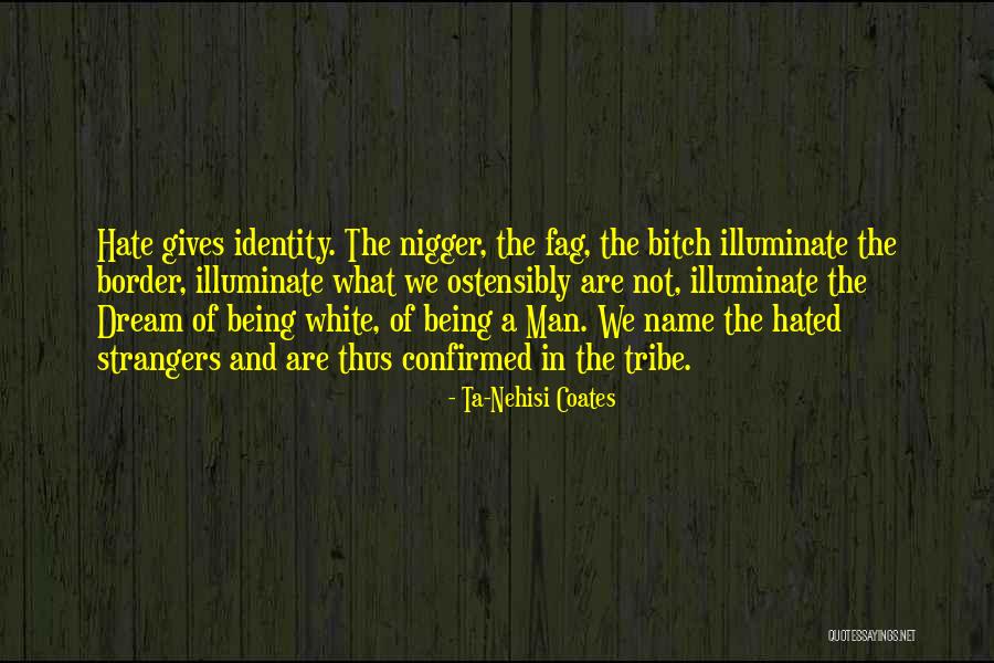 Fag Quotes By Ta-Nehisi Coates Fag Quotes By Ta-Nehisi Coates