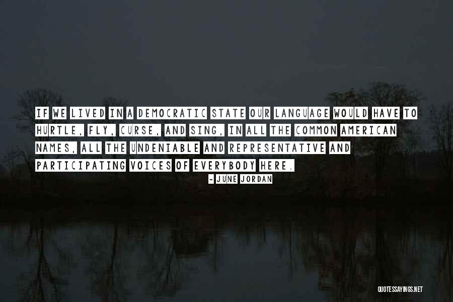 Fagerholms Quotes By June Jordan Fagerholms Quotes By June Jordan