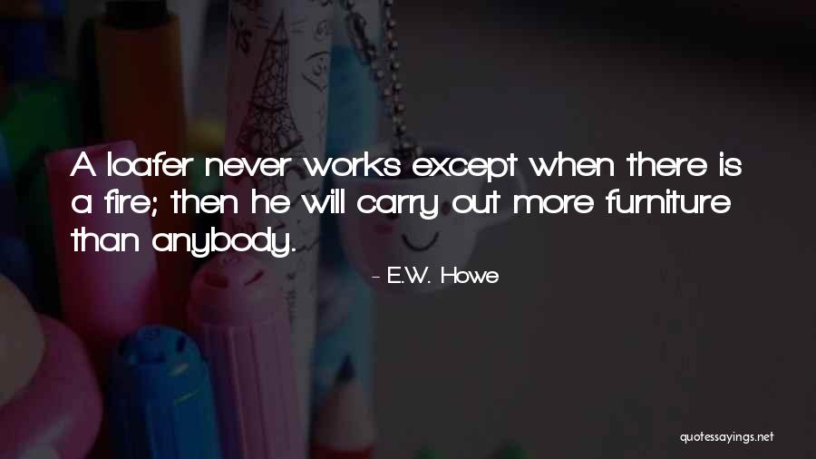 Fagerland Des Quotes By E.W. Howe Fagerland Des Quotes By E.W. Howe