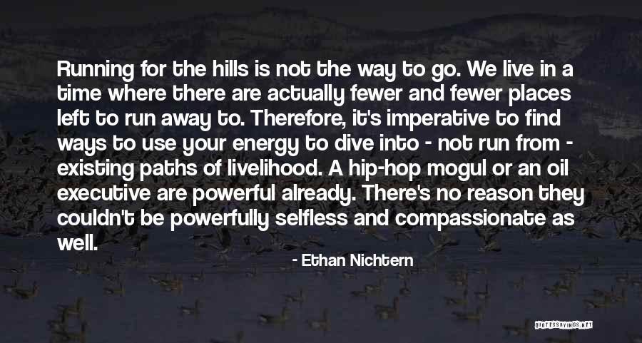 Faggin Road Quotes By Ethan Nichtern Faggin Road Quotes By Ethan Nichtern