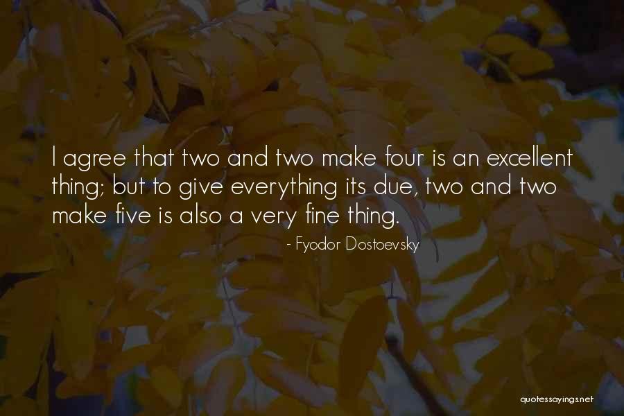 Faggin Road Quotes By Fyodor Dostoevsky Faggin Road Quotes By Fyodor Dostoevsky