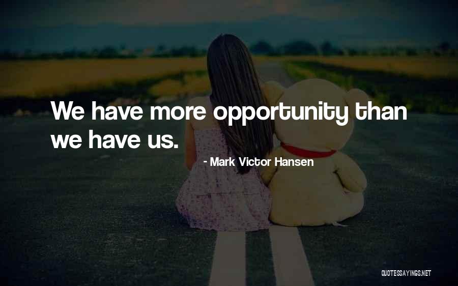Faggiolati Quotes By Mark Victor Hansen Faggiolati Quotes By Mark Victor Hansen