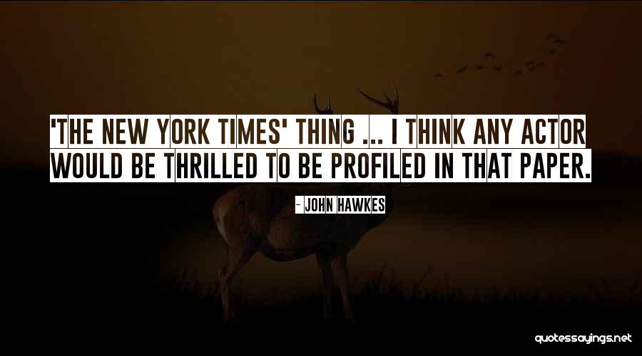 Faggits Quotes By John Hawkes Faggits Quotes By John Hawkes