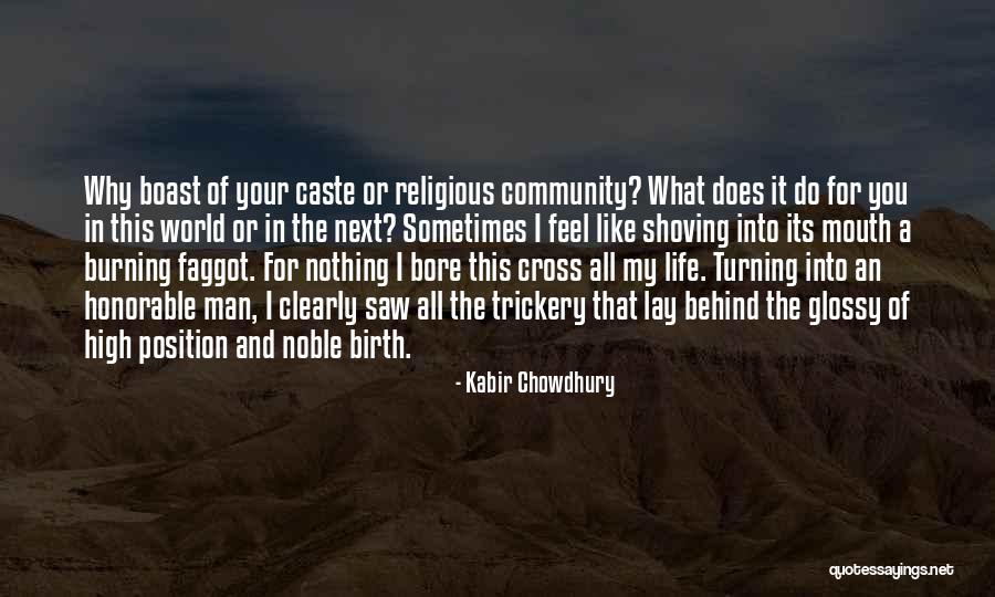 Faggot Quotes By Kabir Chowdhury Faggot Quotes By Kabir Chowdhury