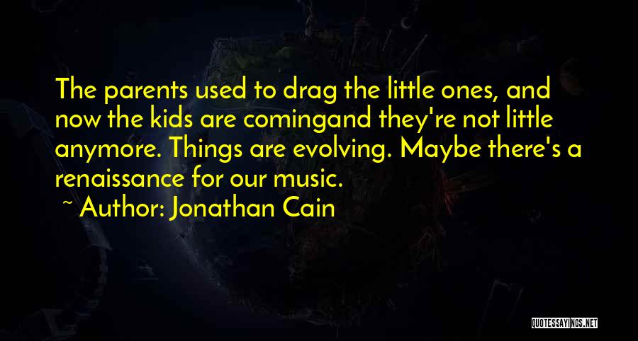 Faggy Queen Quotes By Jonathan Cain