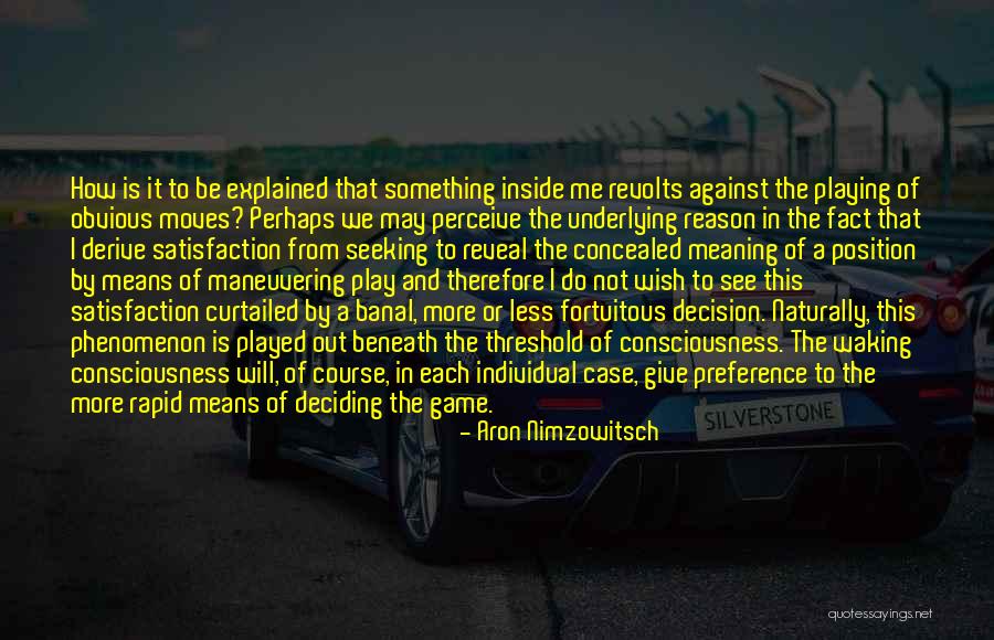 Fagiano Arrosto Quotes By Aron Nimzowitsch Fagiano Arrosto Quotes By Aron Nimzowitsch