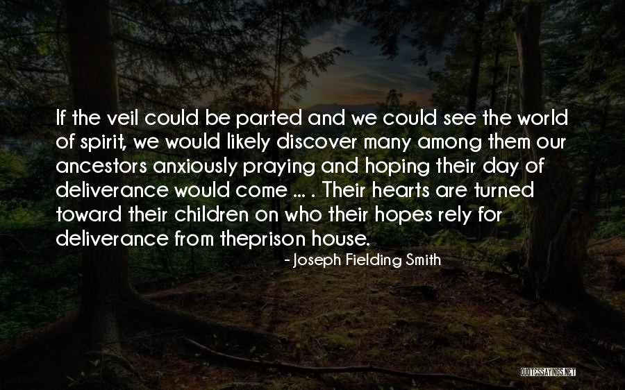 Fagina Quotes By Joseph Fielding Smith Fagina Quotes By Joseph Fielding Smith