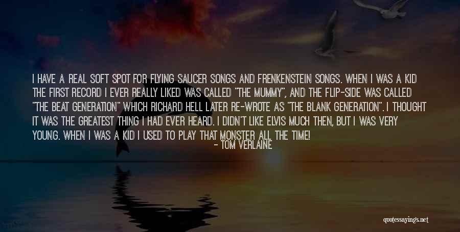 Fagiolo Di Quotes By Tom Verlaine Fagiolo Di Quotes By Tom Verlaine