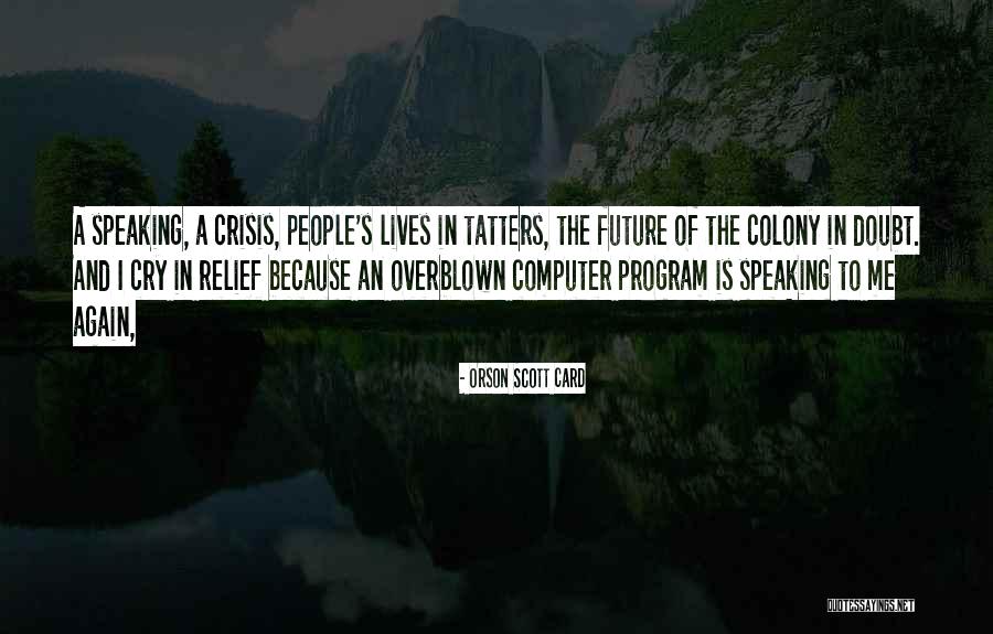 Fagner Deslizes Quotes By Orson Scott Card Fagner Deslizes Quotes By Orson Scott Card