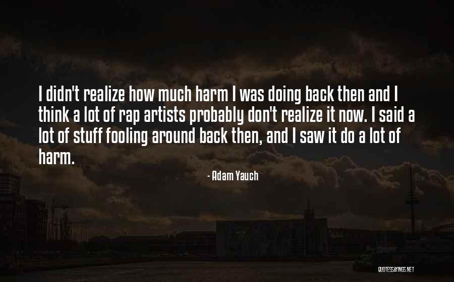 Fagocitose Quotes By Adam Yauch Fagocitose Quotes By Adam Yauch