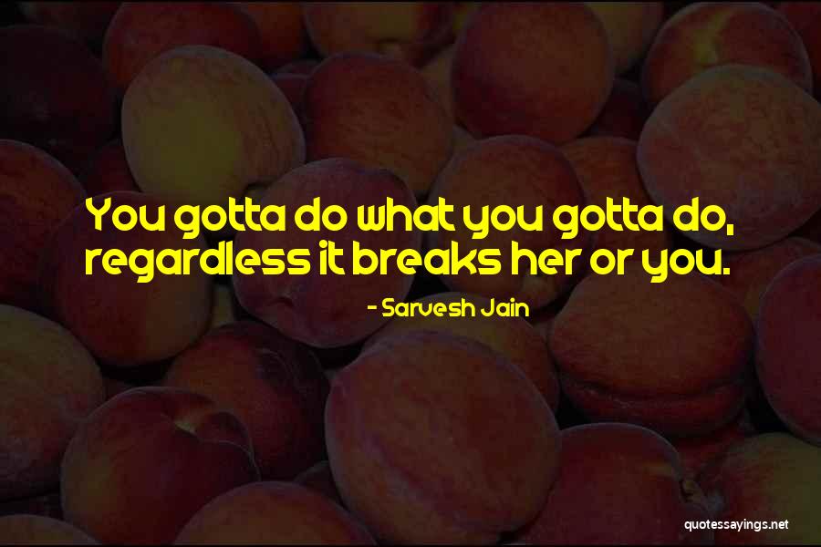 Fagulhas Ou Quotes By Sarvesh Jain Fagulhas Ou Quotes By Sarvesh Jain
