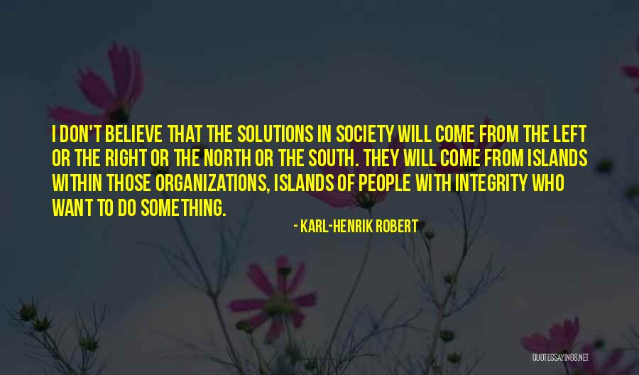Fagundes Associates Quotes By Karl-Henrik Robert Fagundes Associates Quotes By Karl-Henrik Robert