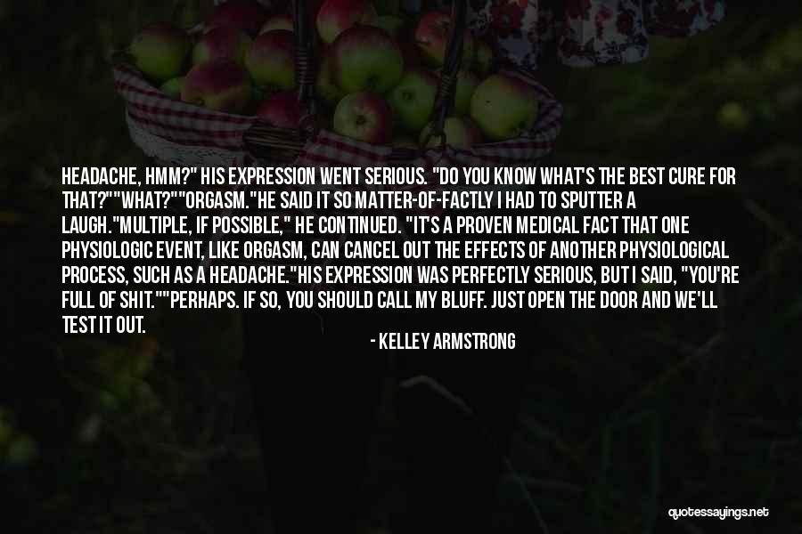 Fahadrashiq Quotes By Kelley Armstrong Fahadrashiq Quotes By Kelley Armstrong