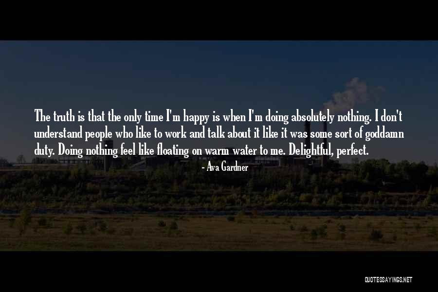 Faham Doors Quotes By Ava Gardner Faham Doors Quotes By Ava Gardner